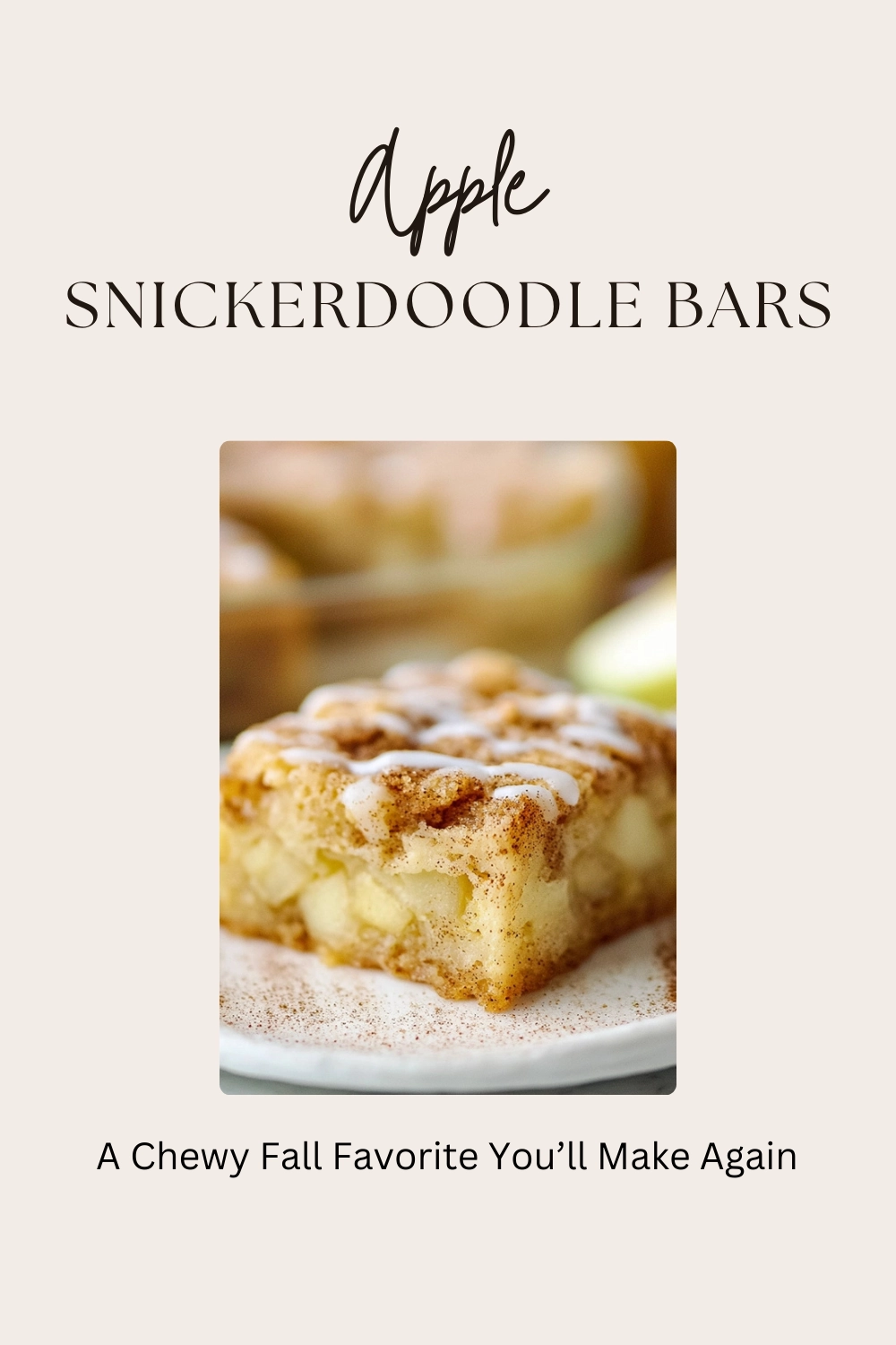 Apple Snickerdoodle Bars: A Chewy Fall Favorite You’ll Make Again 36 chewy apple snickerdoodle bars with cinnamon sugar topping