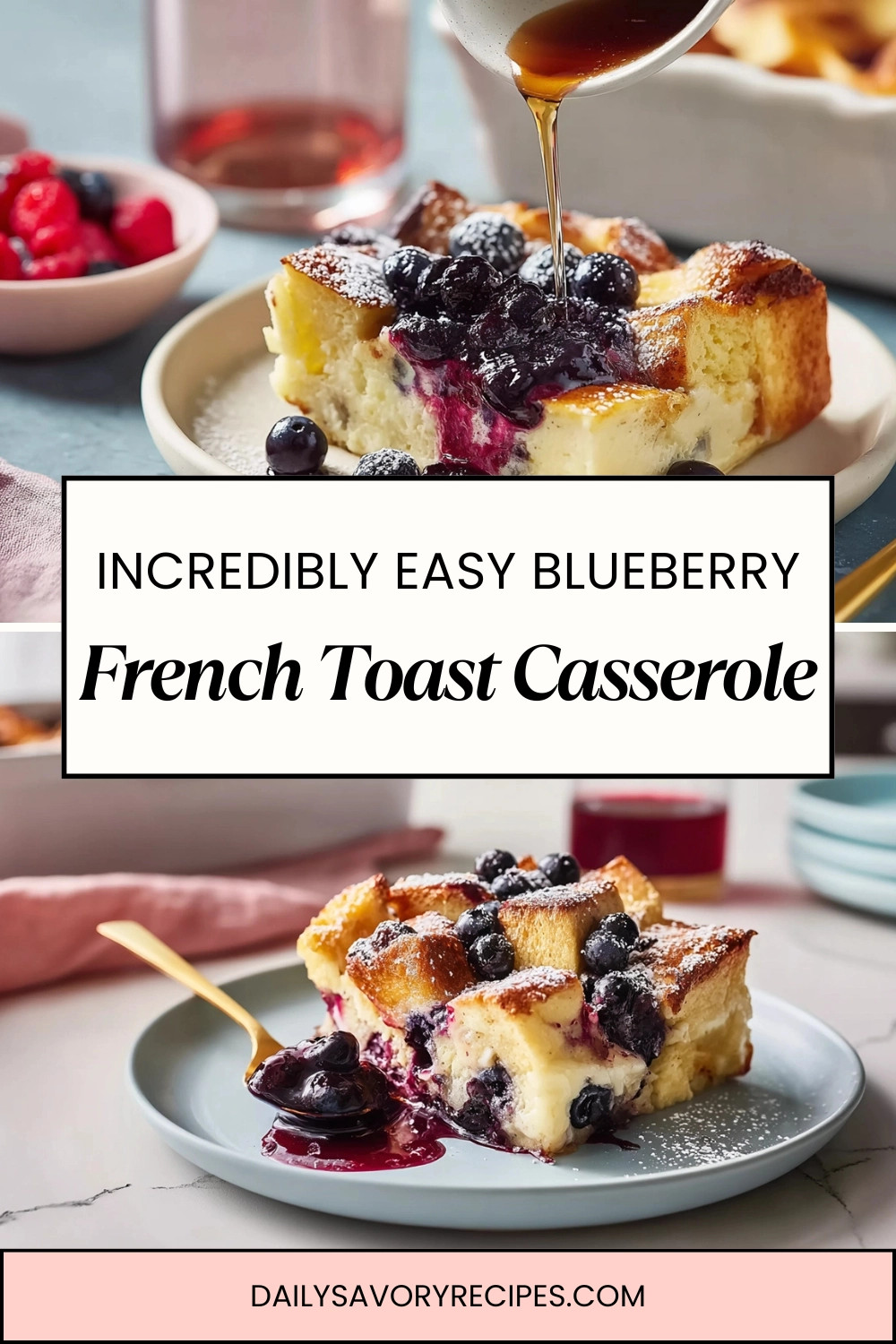 pinterest image of blueberry french toast casserole recipe with berries and golden crust