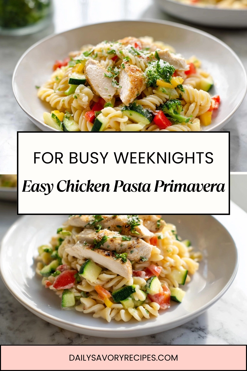 Chicken Pasta Primavera with fresh vegetables and chicken