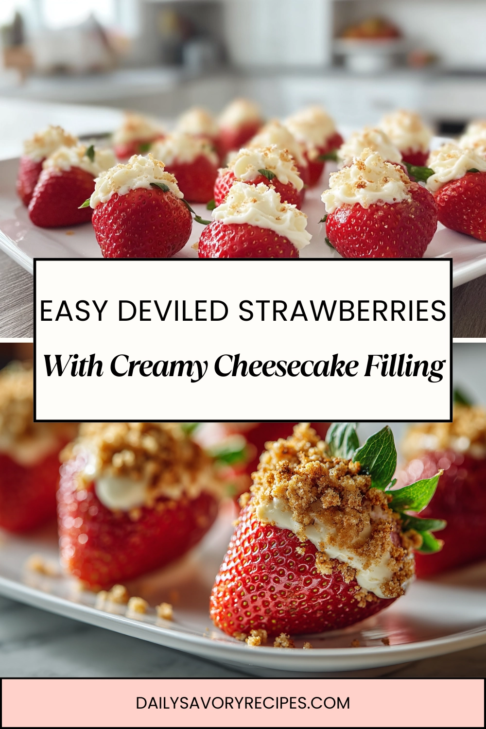 Deviled Strawberries That Actually Hold Up 25 Deviled strawberries with cheesecake filling