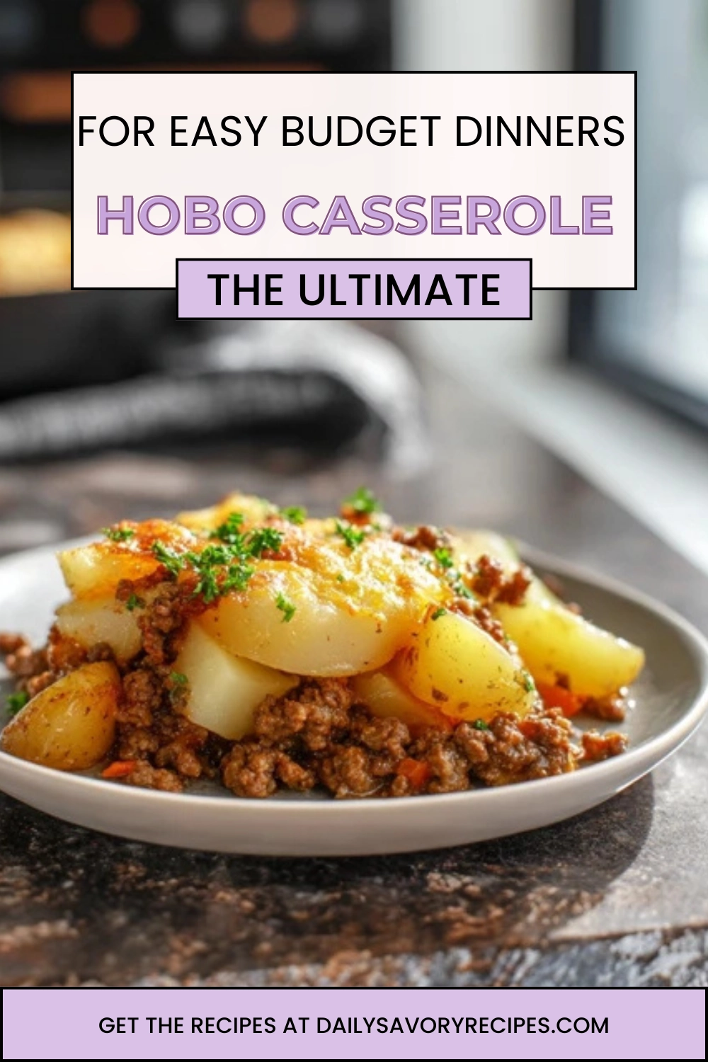 Hobo Casserole easy baked dinner with ground beef and potatoes