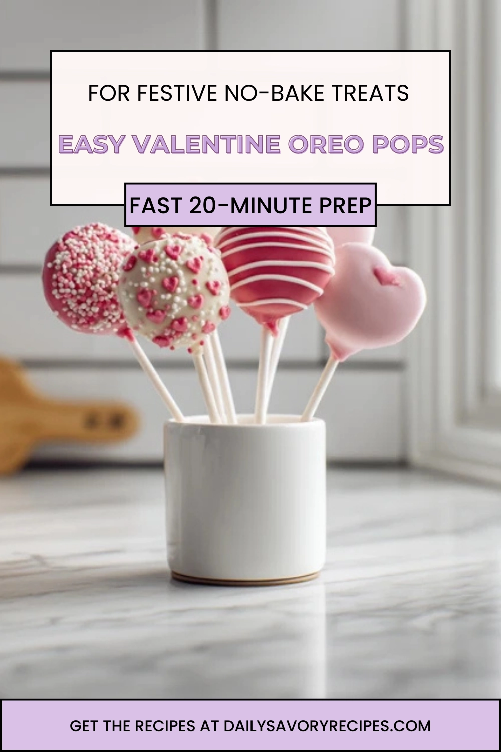 Pinterest image of Valentine Oreo Pops recipe with decorated chocolate pops