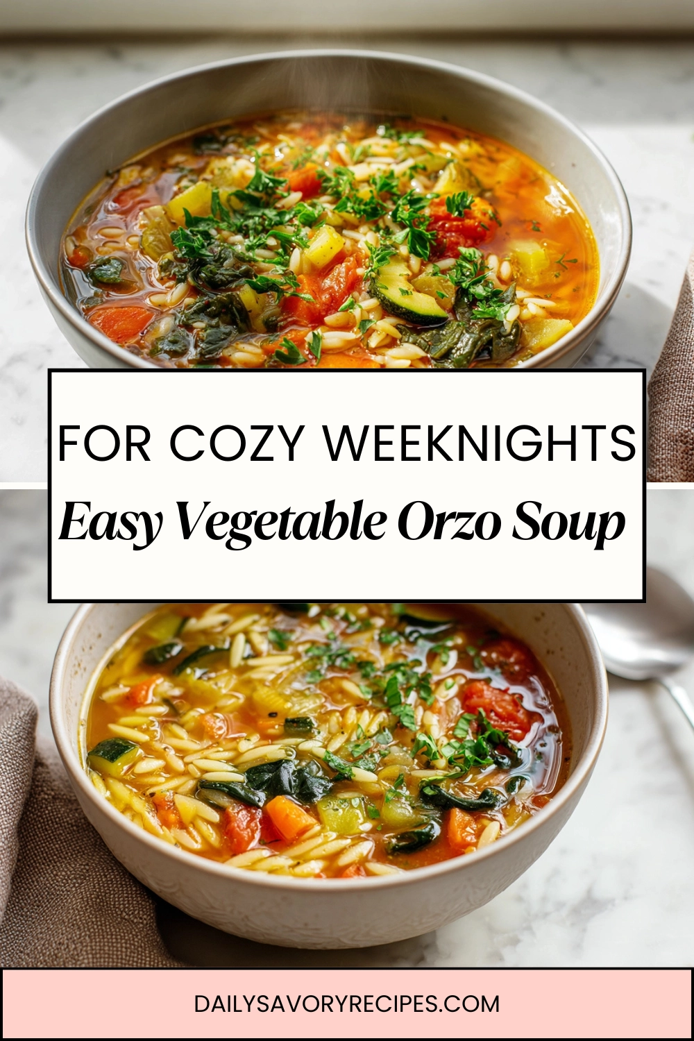 Vegetable Orzo Soup for a Cozy 30-Minute Dinner 7 Vegetable Orzo Soup with tender orzo pasta and fresh vegetables