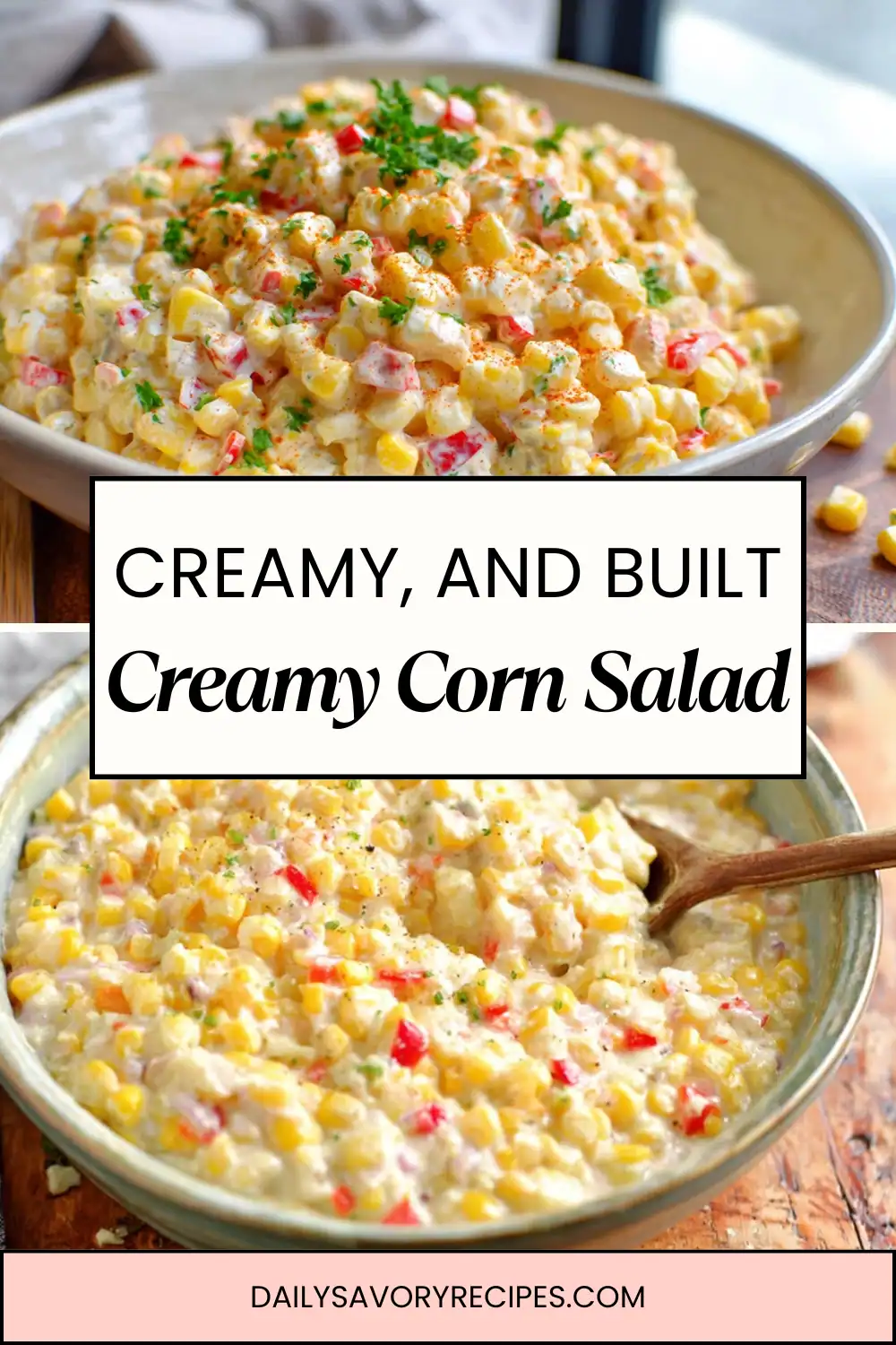 The Creamy Corn Salad That Actually Holds Up 30 Creamy Corn Salad recipe with fresh corn, creamy dressing, red bell pepper, and parsley made for easy meal prep