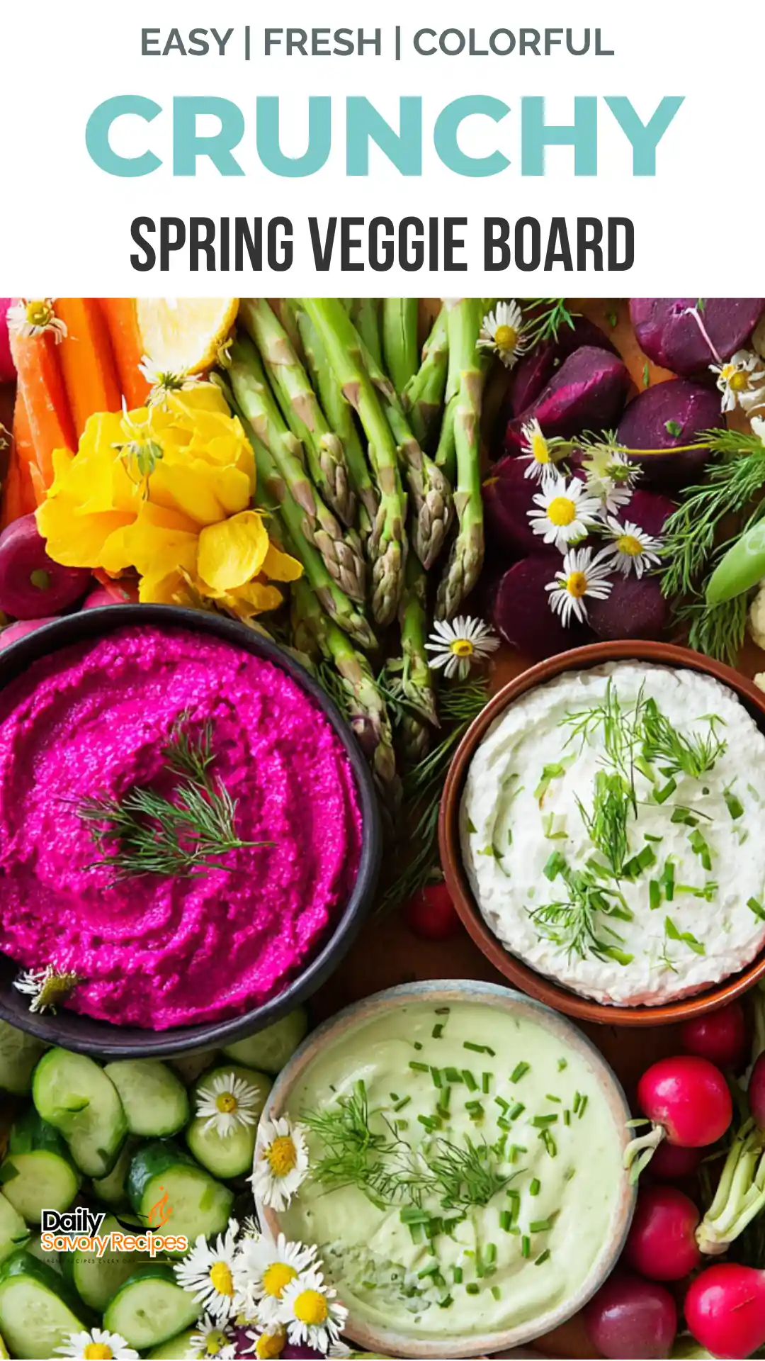 Spring Veggie Board recipe with colorful raw vegetables, fresh herbs, edible flowers, and three creamy dips