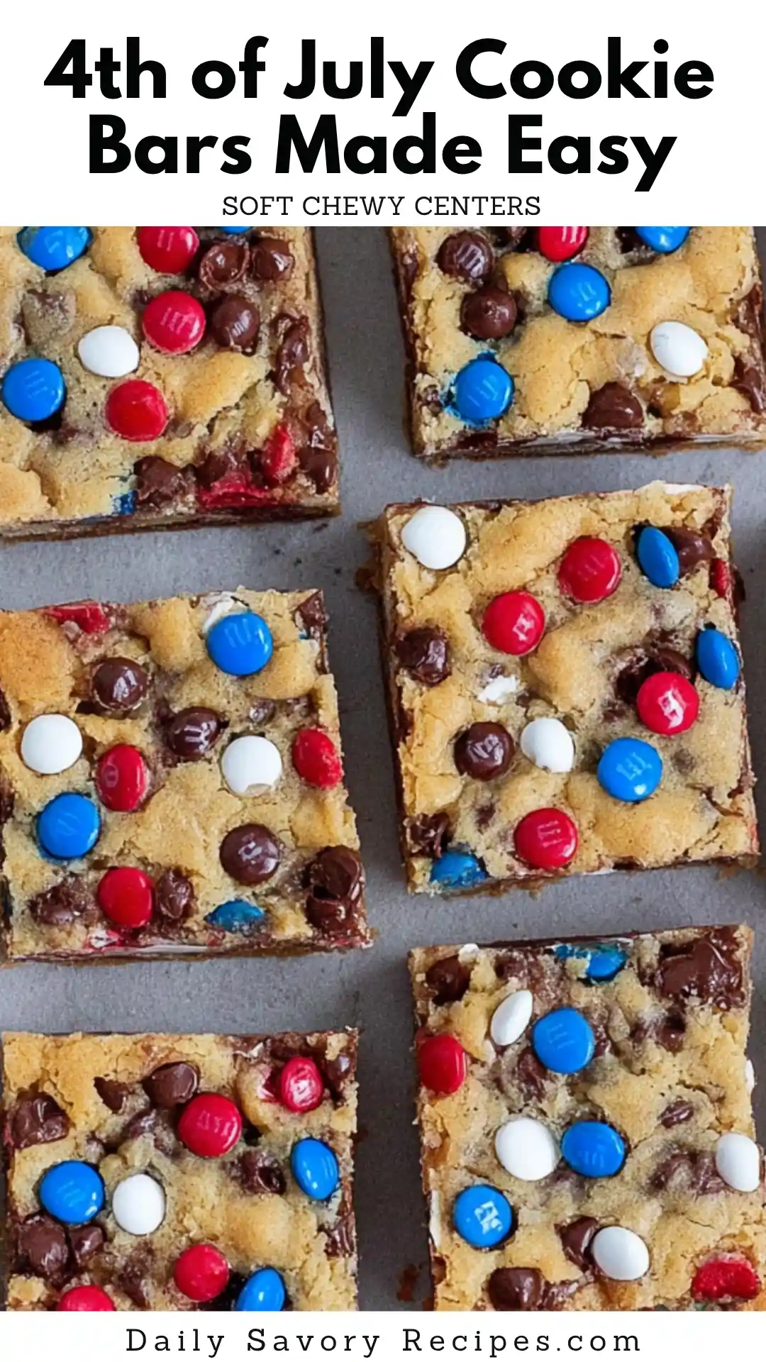 4th of July Cookie Bars That Feed a Crowd Without Fuss 8 4th of July cookie bars recipe with red white and blue M&M's and mini chocolate chips