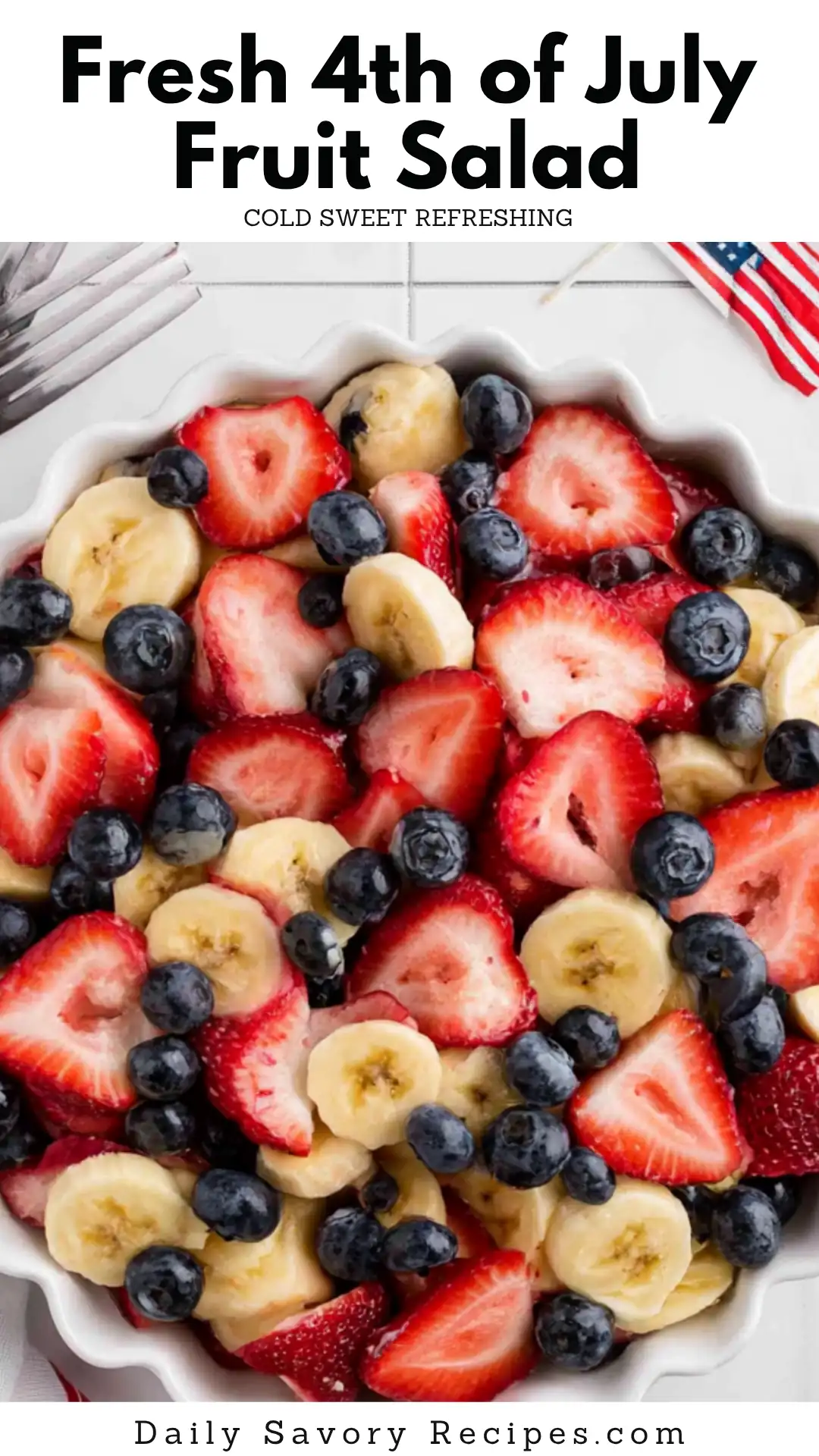 4th of July Fruit Salad With Honey Lime Dressing 10 4th of July fruit salad recipe with strawberries blueberries bananas and honey lime dressing