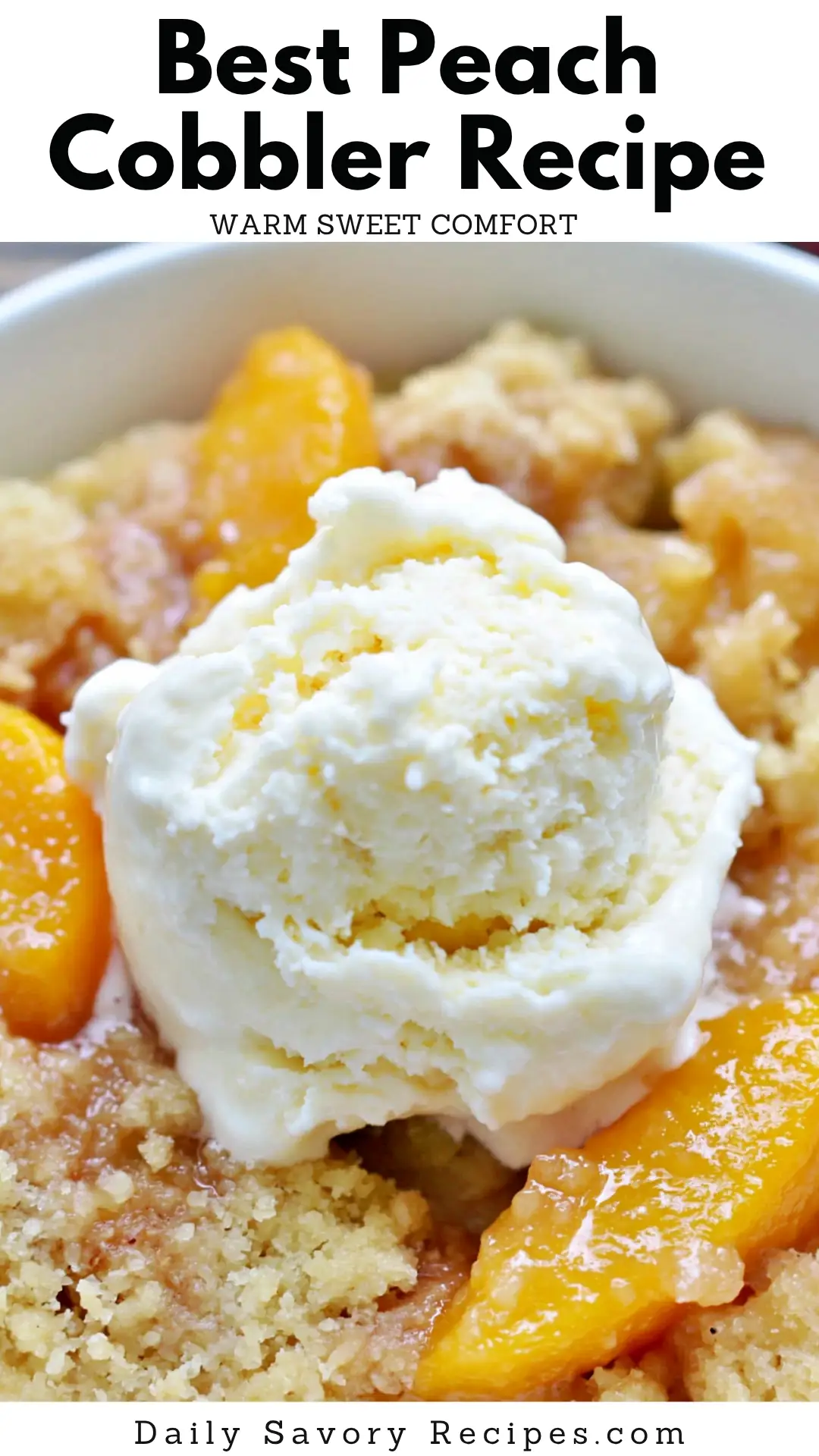 Best Peach Cobbler With a Buttery Cookie-Style Topping 5 Best Peach Cobbler recipe served warm with vanilla ice cream and golden topping