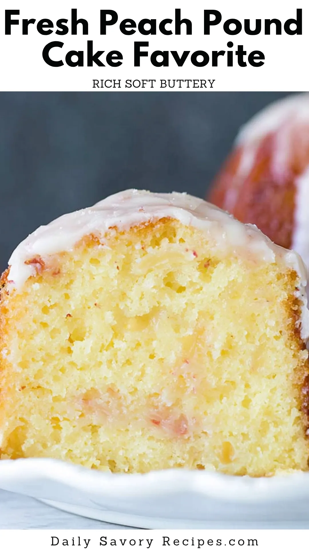 Fresh Peach Pound Cake With Buttermilk and Peach Schnapps 8 Fresh Peach Pound Cake recipe with cream cheese glaze and ripe peaches