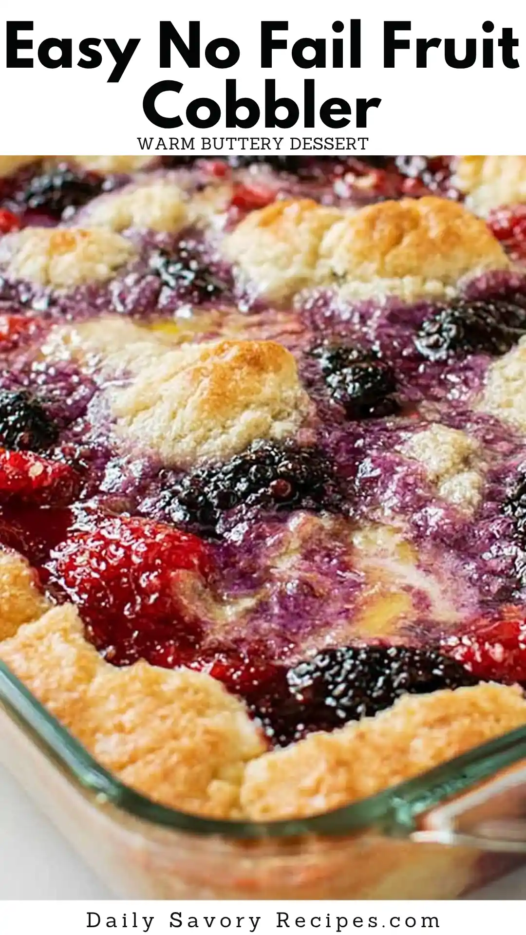 No Fail Fruit Cobbler That Works With Almost Any Fruit 5 No Fail Fruit Cobbler recipe with golden crust and warm fruit filling