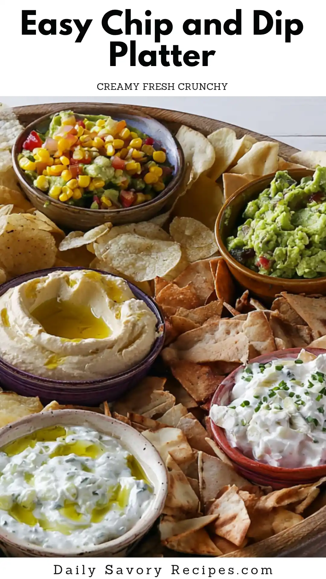 Chip and Dip Platter for Easy Gatherings and Game Nights 4 Chip and Dip Platter recipe with creamy dips, fresh corn salsa, guacamole, hummus, and crunchy chips for a party appetizer