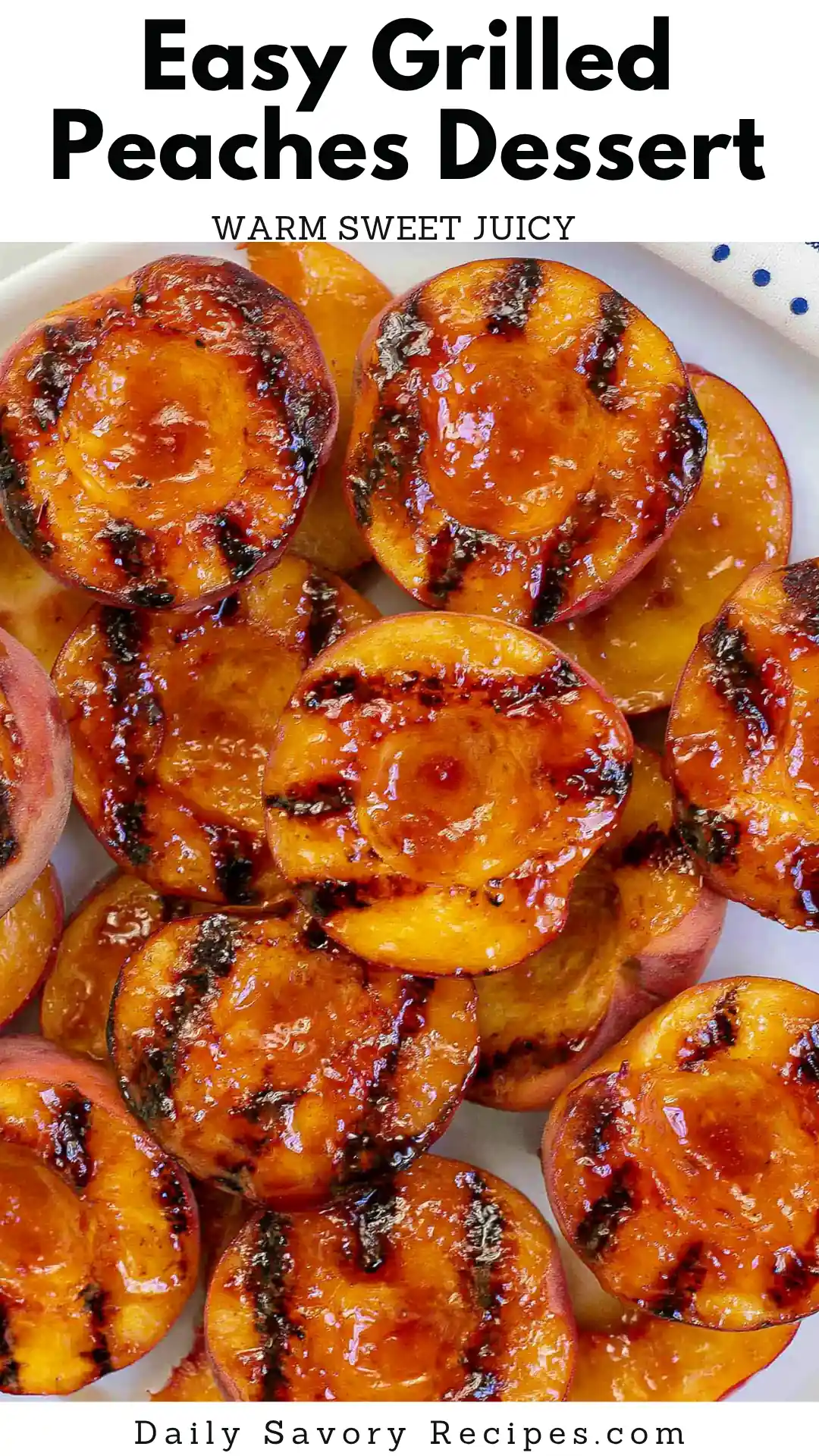 Grilled Peaches recipe with cinnamon butter and vanilla ice cream served as an easy summer dessert